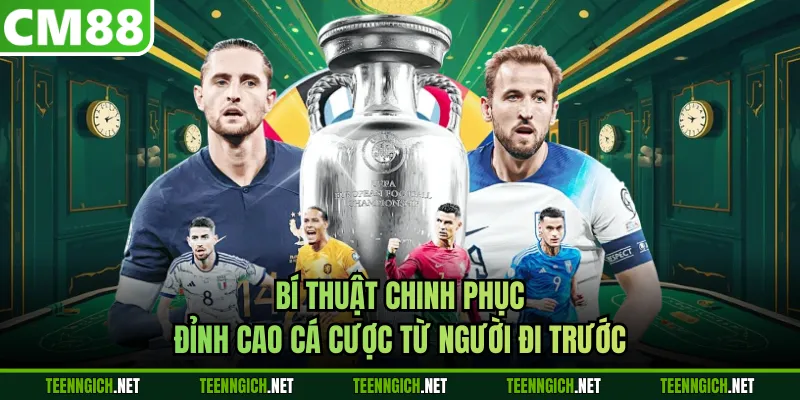 Bí thuật chinh phục đỉnh cao cá cược từ người đi trước